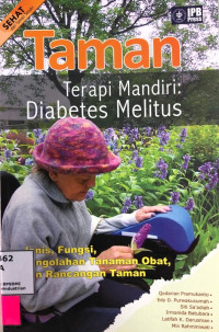 Taman Terapi Mandiri: Diabetes Melitus -- Jenis, Fungsi, Pengolahan Tanaman Obat, dan Rancangan Taman